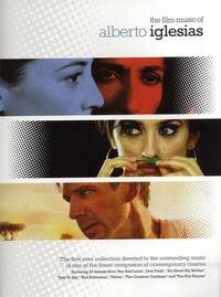 THE FILM MUSIC OF ALBERTO IGLESIAS PIANO