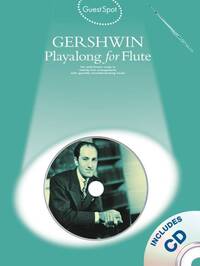 GUEST SPOT: GEORGE GERSHWIN PLAYALONG FOR FLUTE +CD