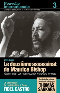 Le deuxième assassinat de Maurice Bishop - Le processus de rectification à Cuba