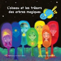 L'OISEAU ET LES TRESORS DES ARBRES MAGIQUES