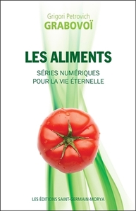 LES ALIMENTS - SERIES NUMERIQUES POUR LA VIE ETERNELLE