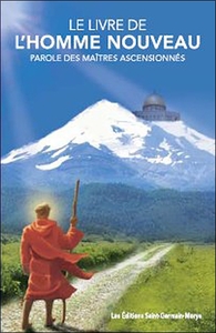 Le livre de l'homme nouveau - Parole des maîtres ascensionnés