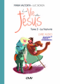La vie de Jésus livre audio mp3 t.2 - la Nativité - CD402