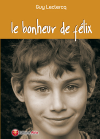 Le bonheur de Félix