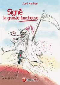 Signé la Grande faucheuse