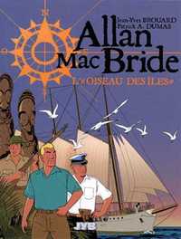 ALLAN MAC BRIDE - ALLAN MACBRIDE T03 - L' OISEAU DES ILES