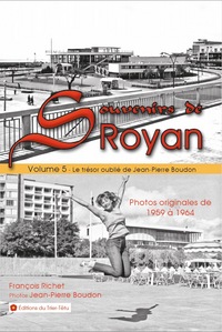 Souvenirs de Royan - volume 5 (Le trésor oublié de Jean-Pierre Boudon)