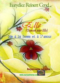 Elle, (hymne à l’amour et à la femme)