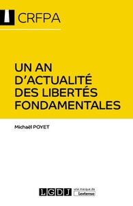 UN AN D'ACTUALITE DES LIBERTES FONDAMENTALES