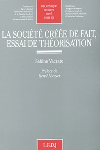 la société créée de fait, essai de théorisation