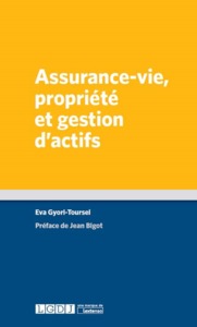 ASSURANCE-VIE, PROPRIÉTÉ ET GESTION D'ACTIFS