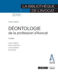 DEONTOLOGIE DE LA PROFESSION D'AVOCAT - 2EME EDITION