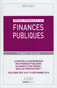 REVUE FRANCAISE DE FINANCES PUBLIQUES N SPECIAL HORS SERIE 2011 - LA NOUVELLE GOUVERNANCE DES FINANC