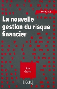 la nouvelle gestion du risque financier