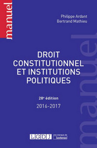 DROIT CONSTITUTIONNEL ET INSTITUTIONS POLITIQUES - 28ÈME ÉDITION