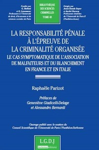 LA RESPONSABILITE PENALE A L'EPREUVE DE LA CRIMINALITE ORGANISEE - VOL48 - LE CAS SYMPTOMATIQUE DE L