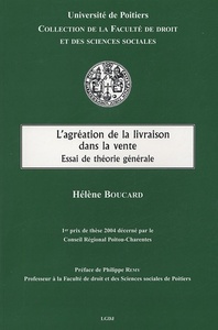 L'AGREATION DE LA LIVRAISON DANS LA VENTE - ESSAI DE THEORIE GENERALE.