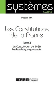 LES CONSTITUTIONS DE LA FRANCE TOME 3