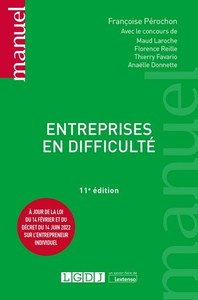 ENTREPRISES EN DIFFICULTE - A JOUR DE LA LOI DU 14 FEVRIER ET DU DECRET DU 14 JUIN 2022 SUR L'ENTREP