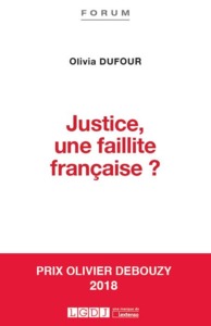 JUSTICE, UNE FAILLITE FRANÇAISE ?