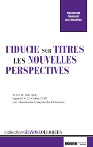 fiducie sur titres, les nouvelles perspectives