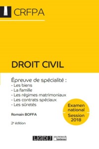 DROIT CIVIL, 2EME EDITION - EPREUVE DE SPECIALITE : LES BIENS, LA FAMILLE, LES REGIMES MATRIMONIAUX,