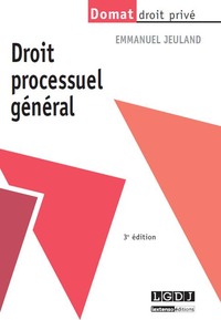 DROIT PROCESSUEL GÉNÉRAL - 3ÈME ÉDITION