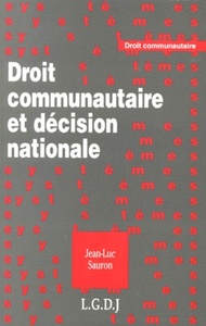 droit communautaire et décision nationale