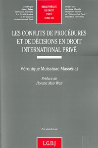 les conflits de procédures et de décisions en droit international privé