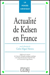 ACTUALITÉ DE KELSEN EN FRANCE