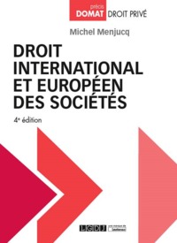 DROIT INTERNATIONAL ET EUROPÉEN DES SOCIÉTÉS - 4ÈME ÉDITION