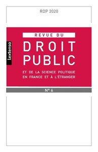 Revue du droit public et de la science politique en France et à l'étranger N°6-2020