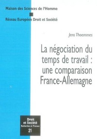 LA NÉGOCIATION DU TEMPS DE TRAVAIL : UNE COMPARAISON FRANCE - ALLEMAGNE