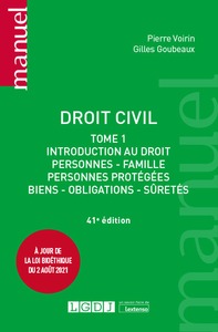 DROIT CIVIL - TOME 1 - INTRODUCTION AU DROIT, PERSONNES, FAMILLE, PERSONNES PROTEGEES, BIENS, OBLIGA