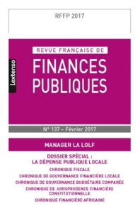 REVUE FRANCAISE DE FINANCES PUBLIQUES N 137 - 2017