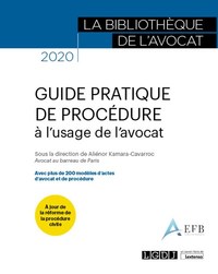 Guide pratique de procédure à l'usage de l'avocat