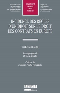 INCIDENCE DES REGLES D'UNIDROIT SUR LE DROIT DES CONTRATS EN EUROPE - VOL559