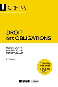 DROIT DES OBLIGATIONS - CRFPA - EXAMEN NATIONAL SESSION 2021 CONTRATS ET AUTRES SOURCES DES OBLIGATI