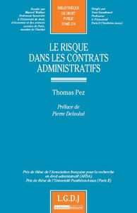 LE RISQUE DANS LES CONTRATS ADMINISTRATIFS - PRIX DE THESE DE L'ASSOCIATION FRANCAISE POUR LA RECHER