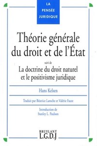 THEORIE GENERALE DU DROIT ET DE L'ETAT - LA DOCTRINE DU DROIT NATUREL ET LE POSITIVISME JURIDIQUE