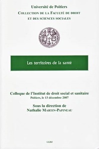 LES TERRITOIRES DE LA SANTE - SOUS LA DIRECTION DE NATHALIE MARTIN-PAPINEAU