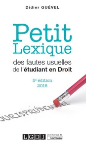 PETIT LEXIQUE DES FAUTES USUELLES DE L'ÉTUDIANT EN DROIT - 5ÈME ÉDITION