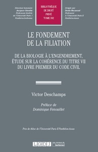 LE FONDEMENT DE LA FILIATION. DE LA BIOLOGIE A L ENGENDREMENT