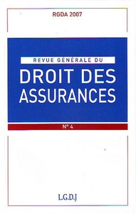 REVUE GENERALE DE DROIT DES ASSURANCES N 4 - 2007