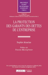 LA PROTECTION DES GARANTS DES DETTES DE L ENTREPRISE
