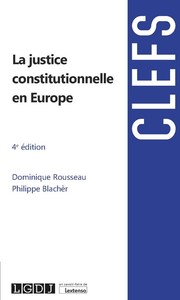 La justice constitutionnelle en Europe