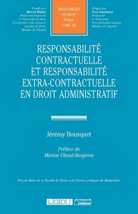 RESPONSABILITE CONTRACTUELLE ET EXTRA-CONTRACTUELLE EN DROIT ADMINISTRATIF