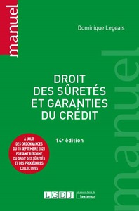 DROIT DES SURETES ET GARANTIES DU CREDIT - A JOUR DES ORDONNANCES DU 15 SEPTEMBRE 2021 PORTANT REFOR