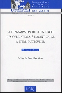 LA TRANSMISSION DE PLEIN DROIT DES OBLIGATIONS À L'AYANT CAUSE À TITRE PARTICULI