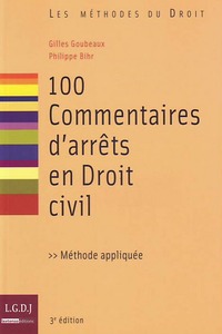 100 COMMENTAIRES D'ARRÊTS EN DROIT CIVIL - 3ÈME ÉDITION